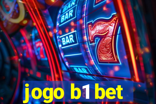 jogo b1 bet